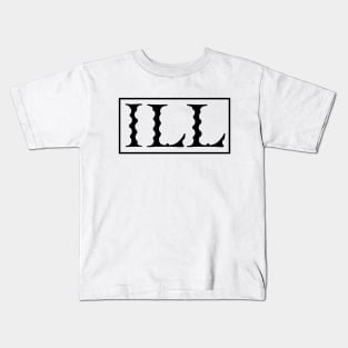 ILL Kids T-Shirt